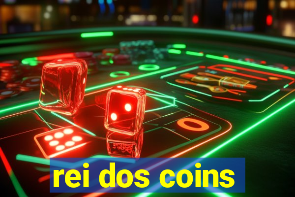 rei dos coins