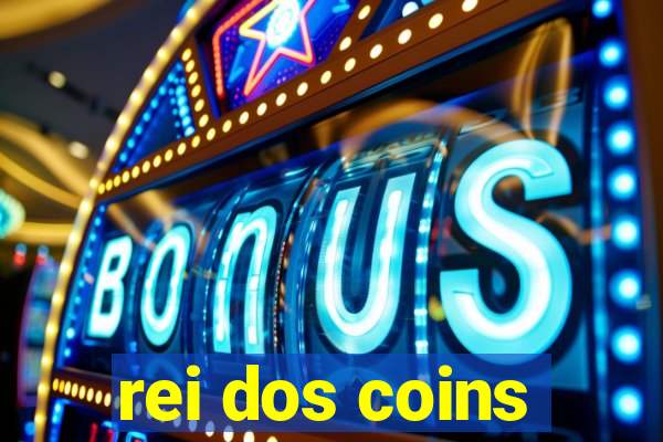 rei dos coins