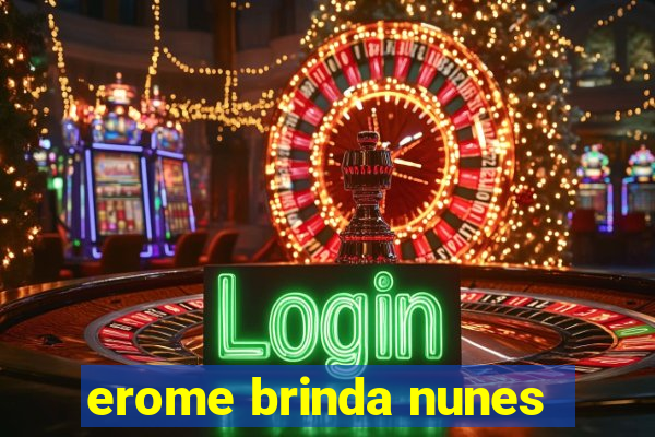 erome brinda nunes