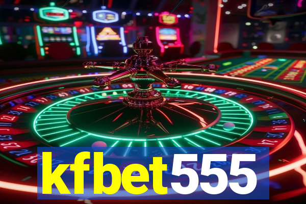 kfbet555