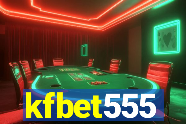 kfbet555