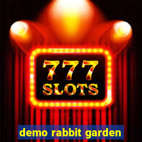 demo rabbit garden