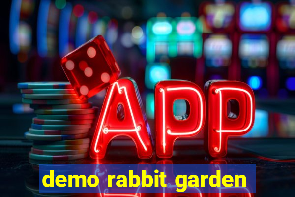 demo rabbit garden