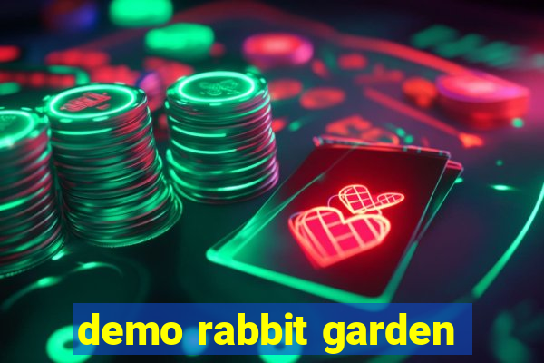 demo rabbit garden