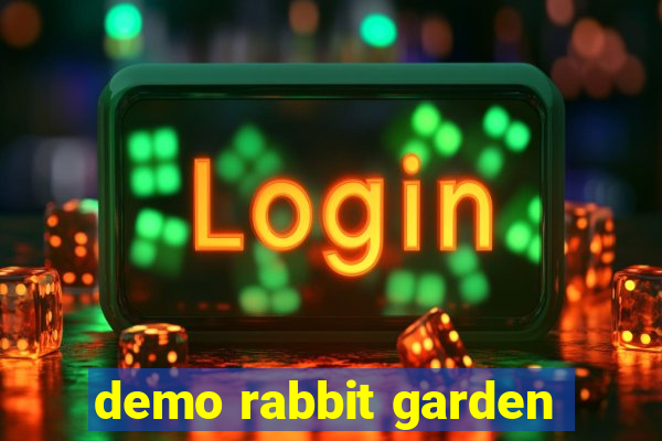 demo rabbit garden