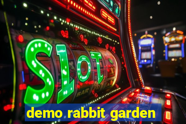 demo rabbit garden