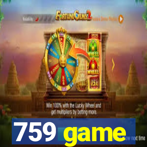 759 game