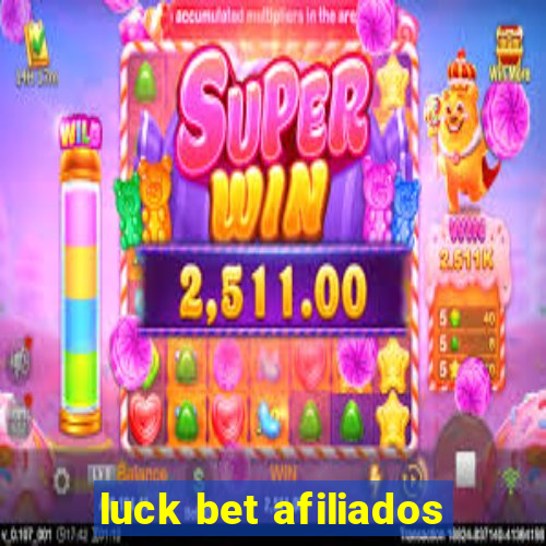 luck bet afiliados