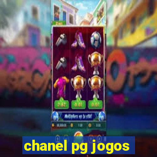 chanel pg jogos