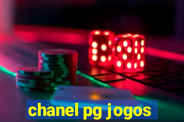 chanel pg jogos