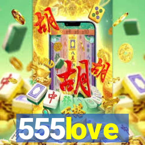 555love