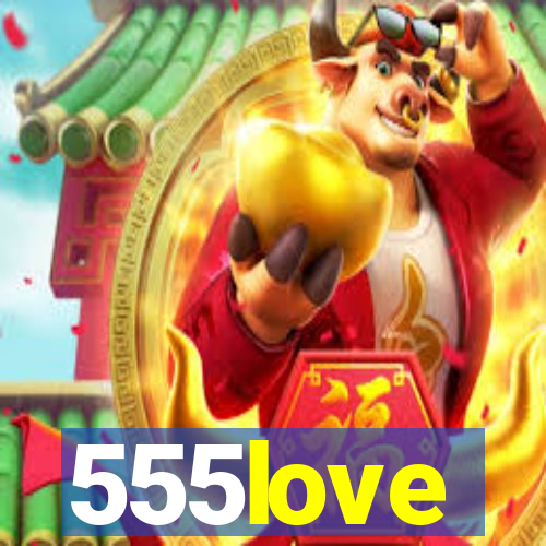 555love