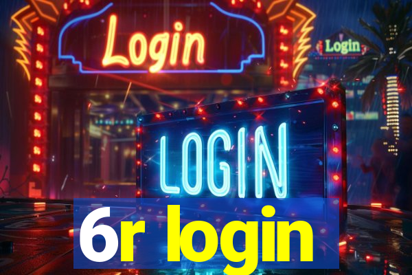 6r login