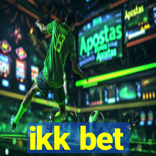 ikk bet