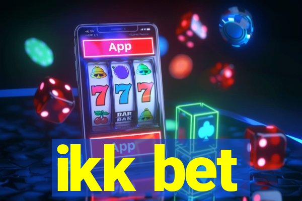 ikk bet