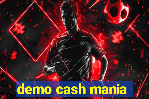 demo cash mania