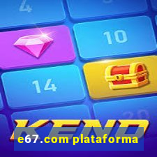 e67.com plataforma