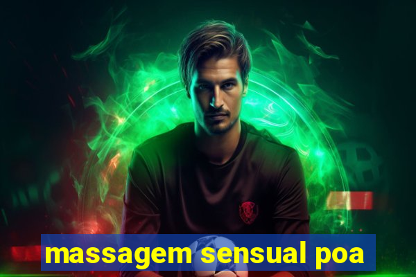 massagem sensual poa