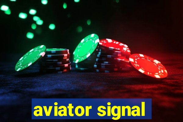 aviator signal