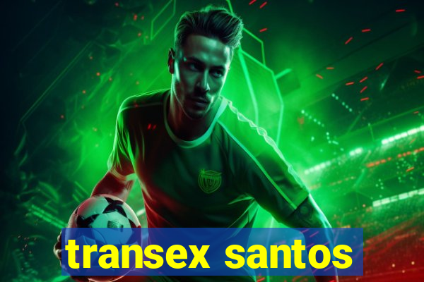 transex santos