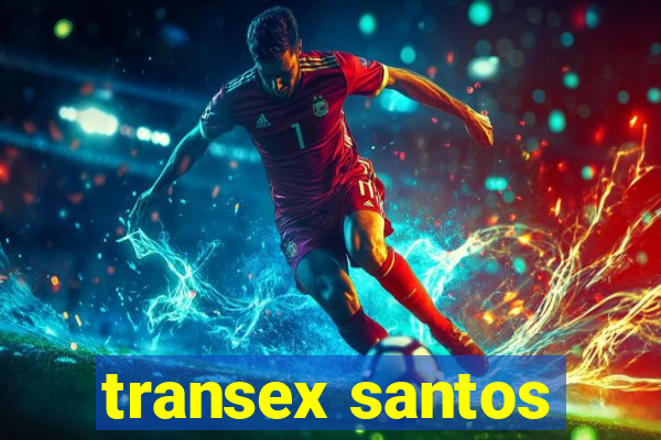 transex santos