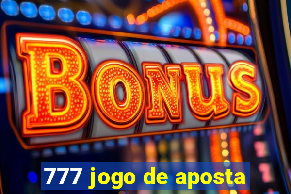 777 jogo de aposta