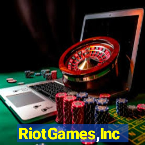 RiotGames,Inc