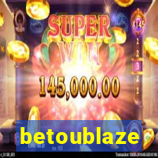 betoublaze