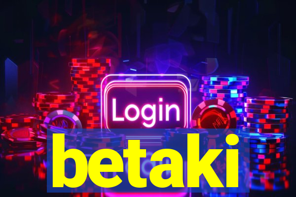 betaki