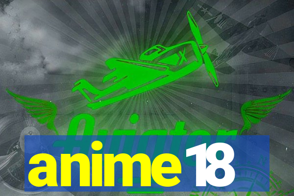 anime18