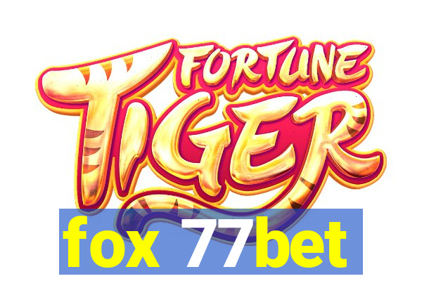 fox 77bet