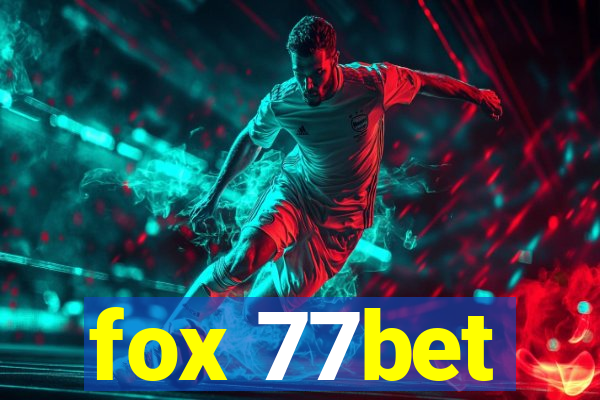 fox 77bet