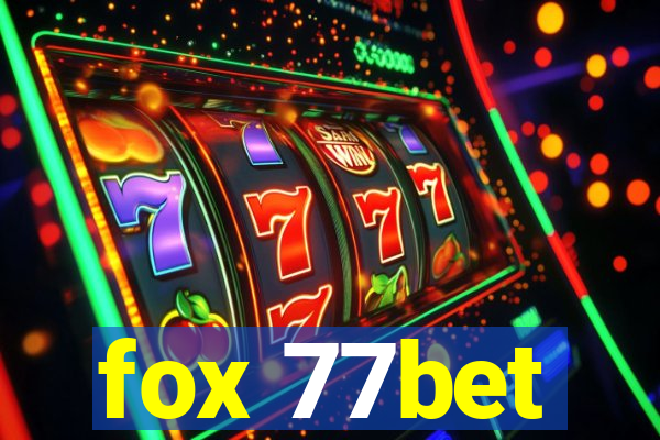 fox 77bet