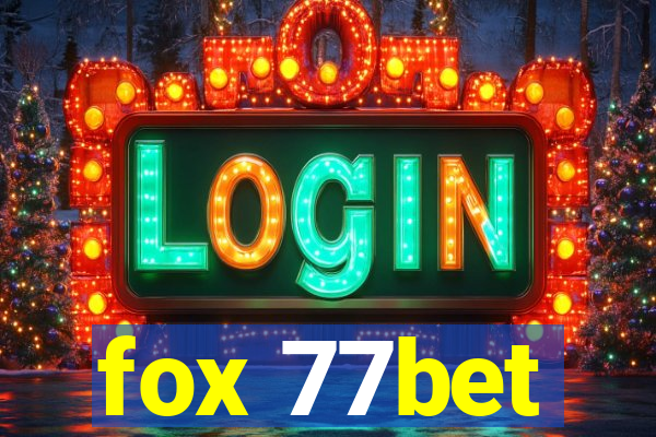 fox 77bet