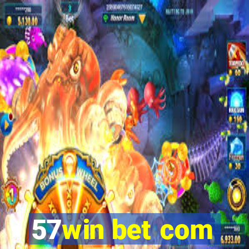 57win bet com