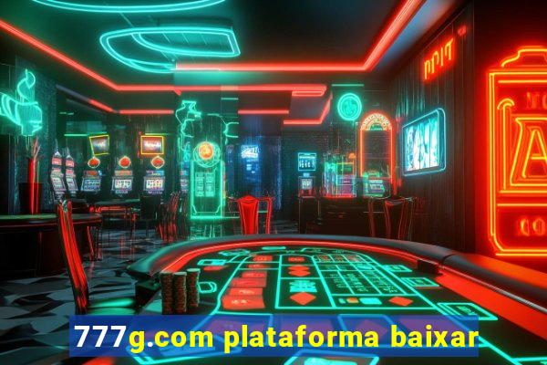 777g.com plataforma baixar