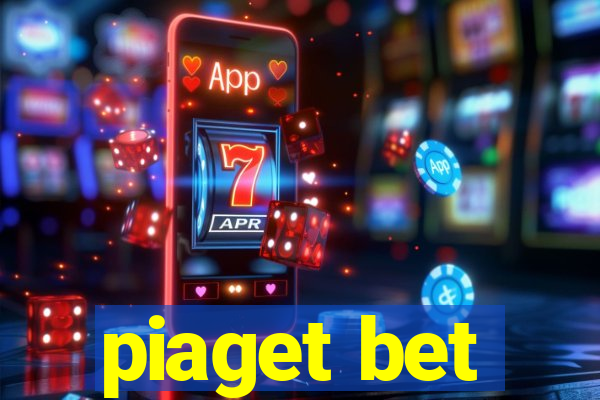 piaget bet