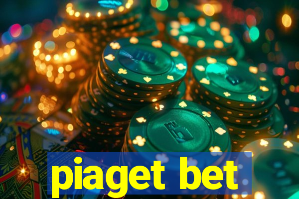 piaget bet