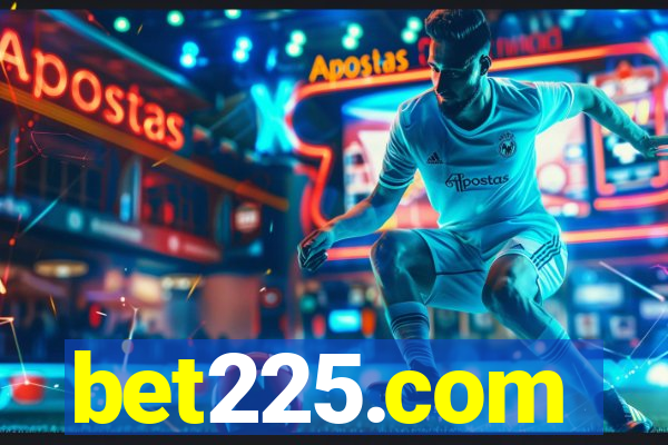 bet225.com