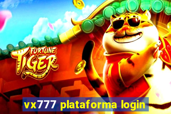 vx777 plataforma login