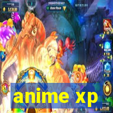 anime xp