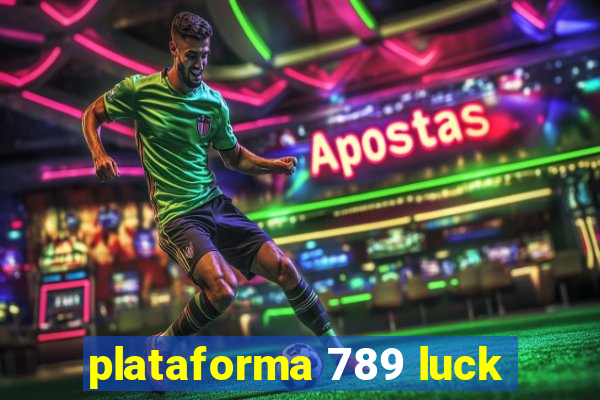 plataforma 789 luck