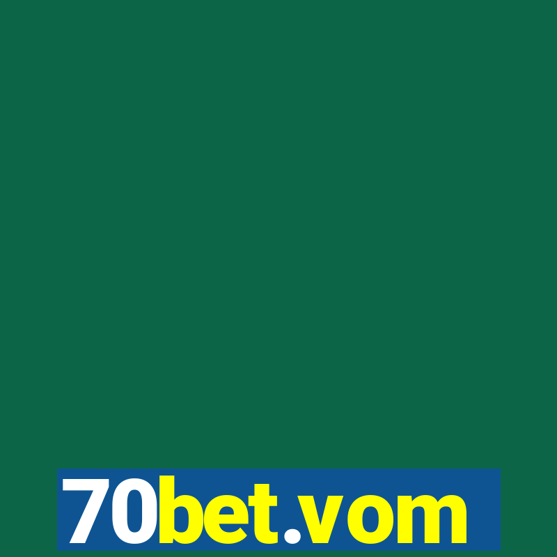 70bet.vom