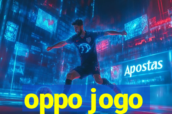 oppo jogo