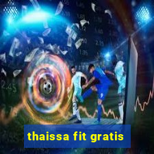 thaissa fit gratis