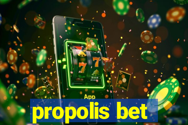 propolis bet