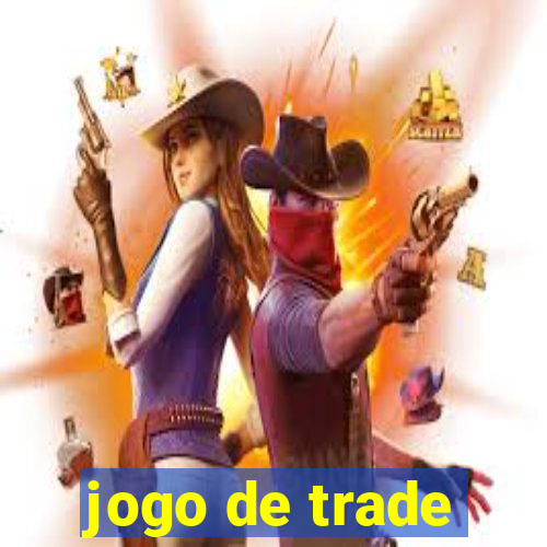 jogo de trade