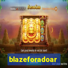 blazeforadoar