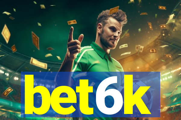 bet6k