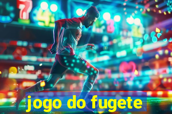 jogo do fugete